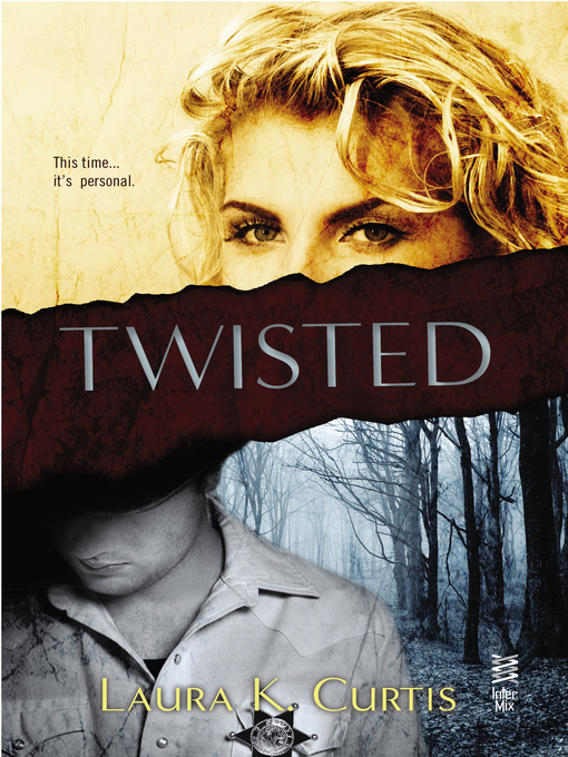 Title details for Twisted by Laura K. Curtis - Available